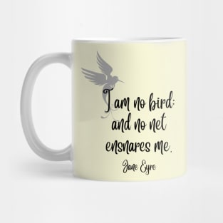 I am no bird - Jane Eyre Quote Light Background Mug